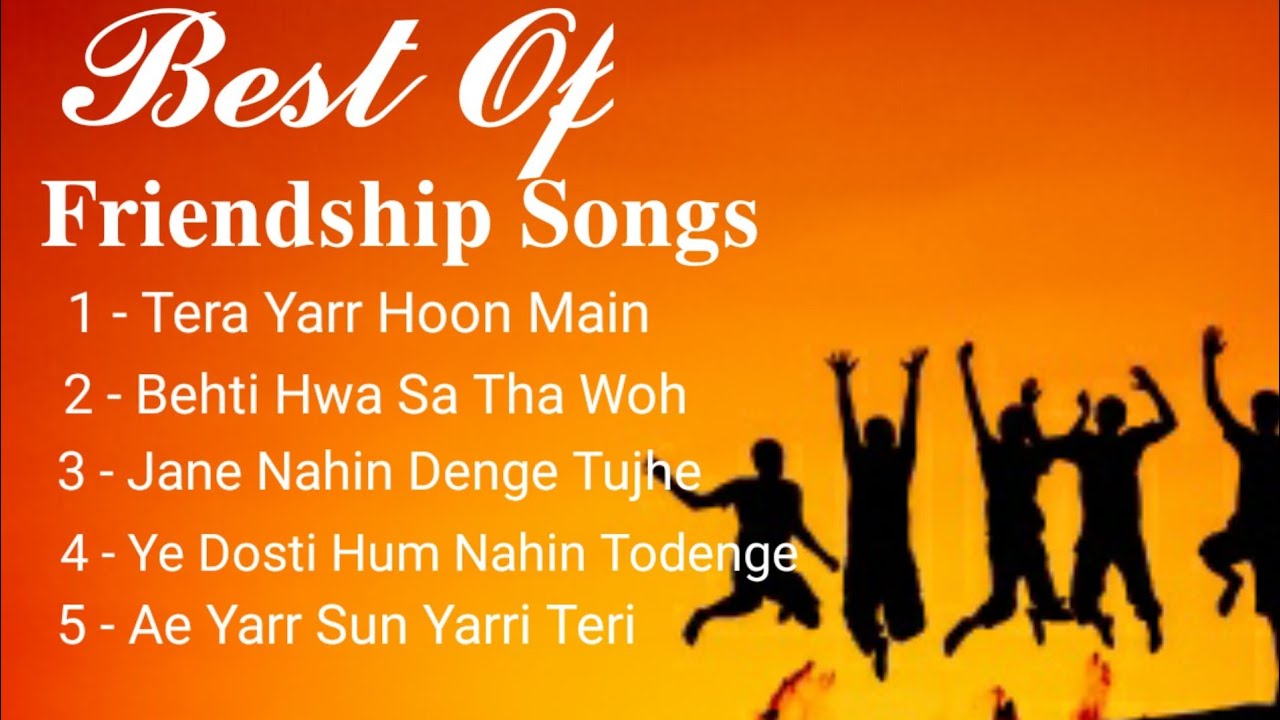friendship songs | best friend song | best dosti songs | new friendship songs
