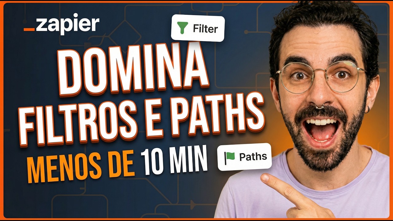 Tutorial Zapier: Como Criar Workflows Inteligentes com Filtros e Paths