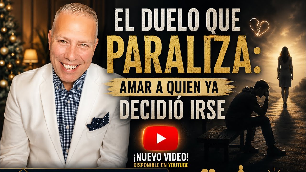 El Duelo que Paraliza: Amar a Quien Ya Decidió Irse! Dr.Peter BurgosVega Psy.D