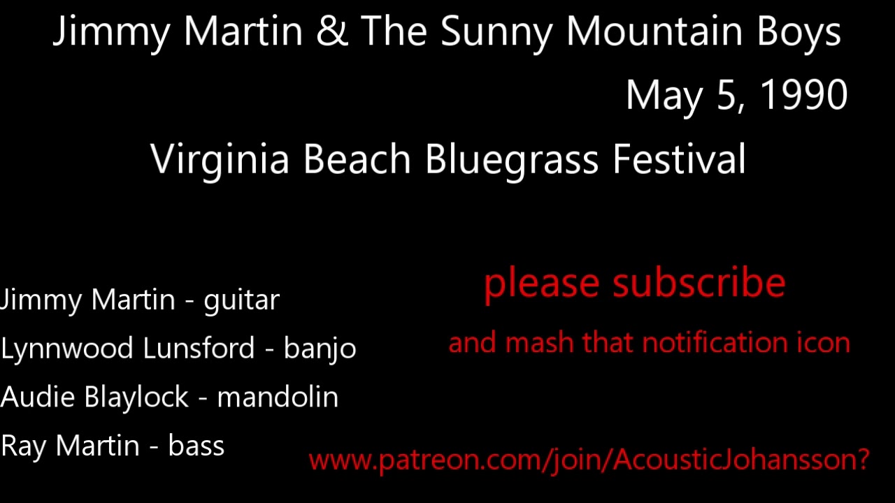 Jimmy Martin & The Sunny Mt Boys, May 11,  1990