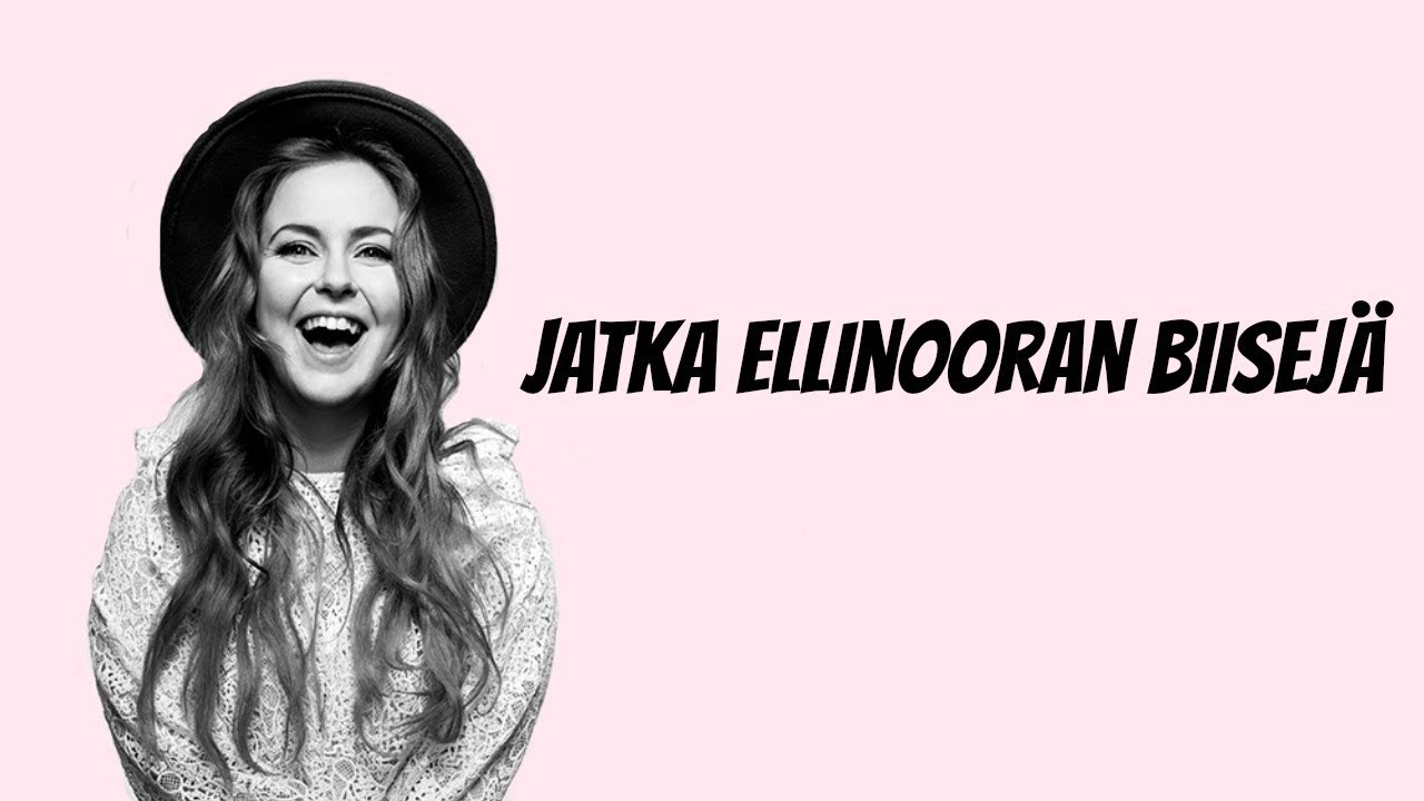 Jatka Ellinooran biisejä!