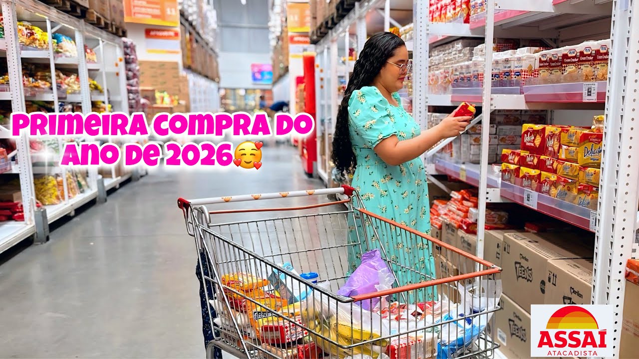 PRIMEIRA COMPRA DO ANO DE 2026/ORGANIZAÇÃO DAS COMPRAS!🥰🛒#assaiatacadista