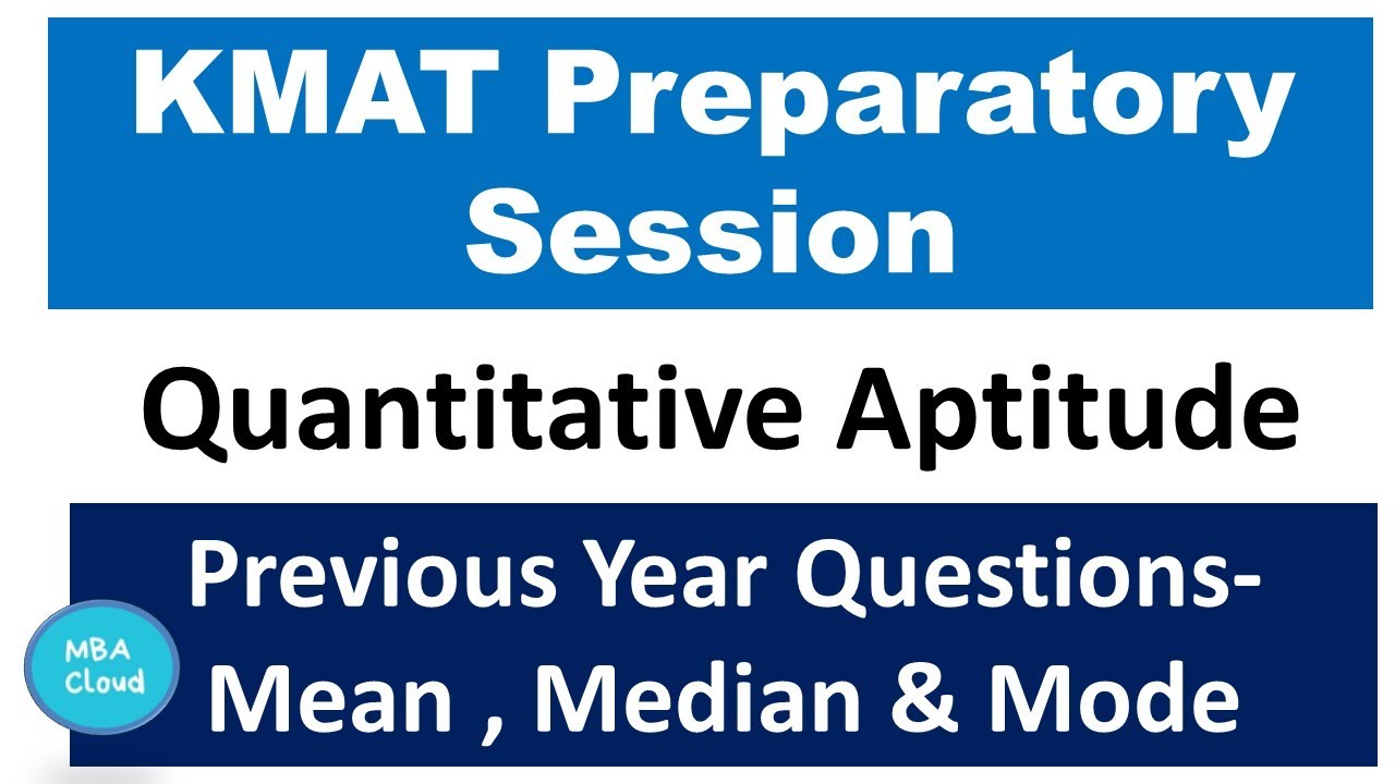 KMAT Preparatory Sessions| Mean,Median,Mode| MBACloud