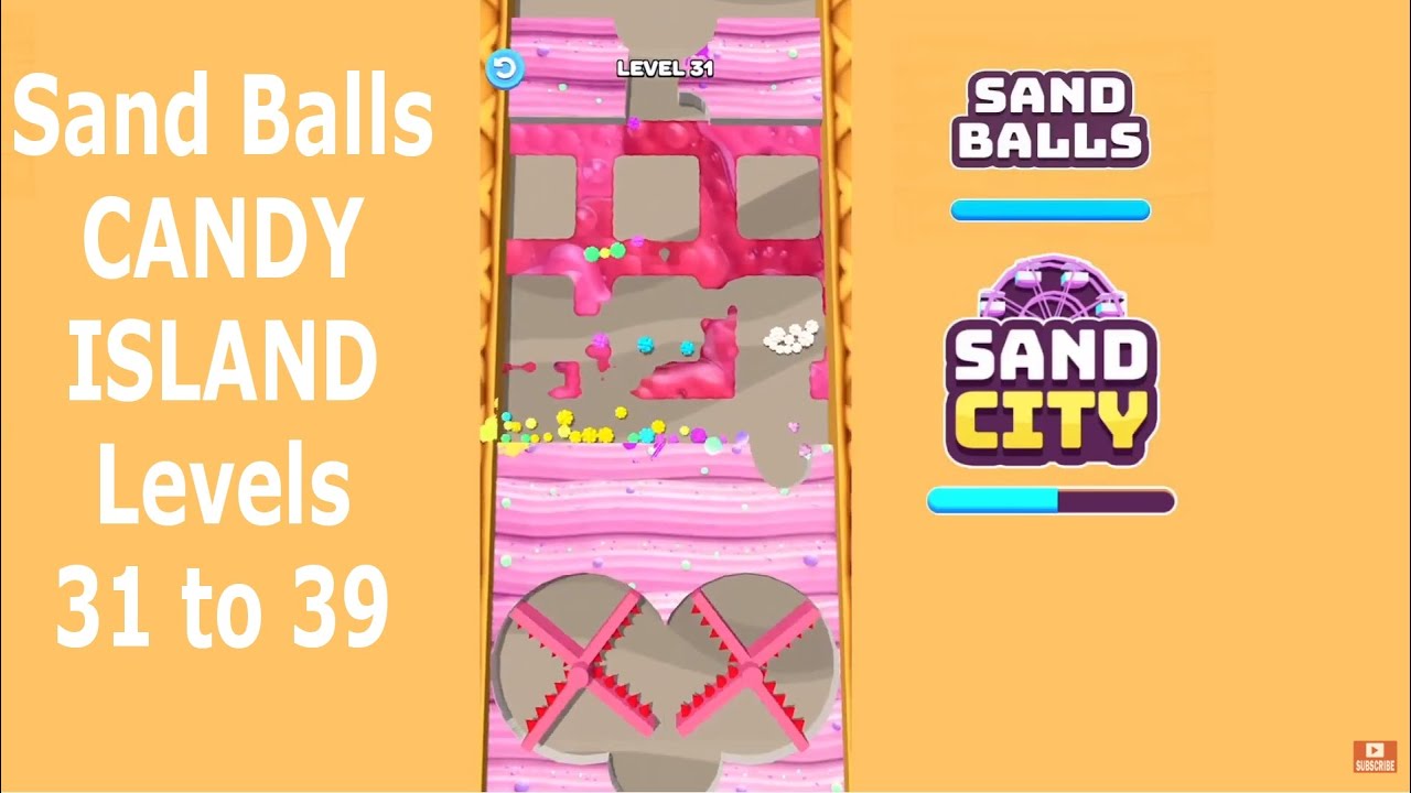 Sand Balls CANDY ISLAND Levels 31 to 39 | CAR UPGRADE | SayGames