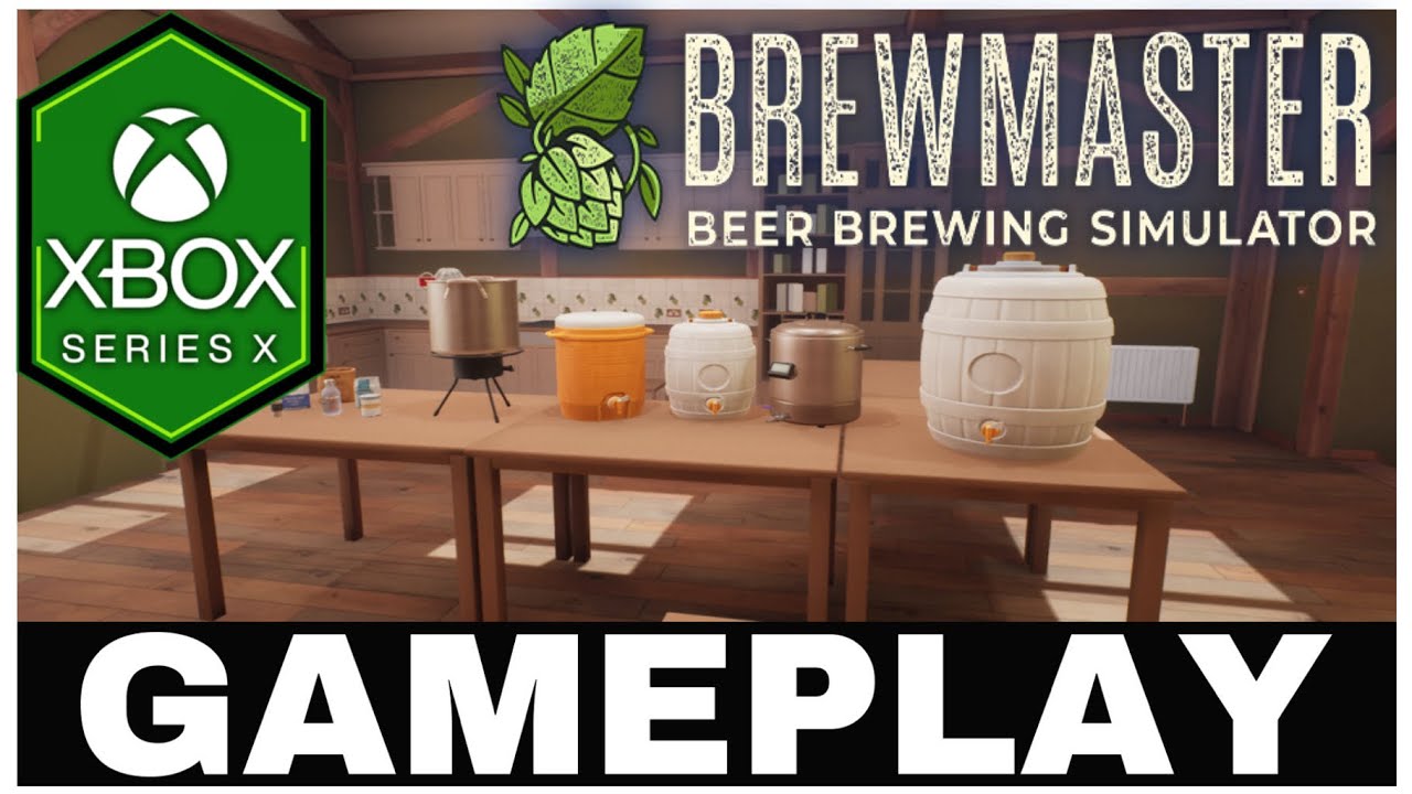 Brewmaster: Beer Brewing Simulator | Xbox Series X Gameplay | First Look