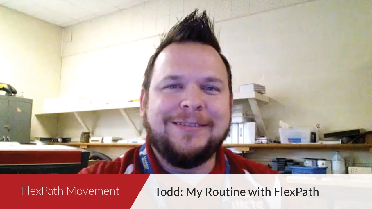 FlexPath Movement | Todd: My Routine with FlexPath