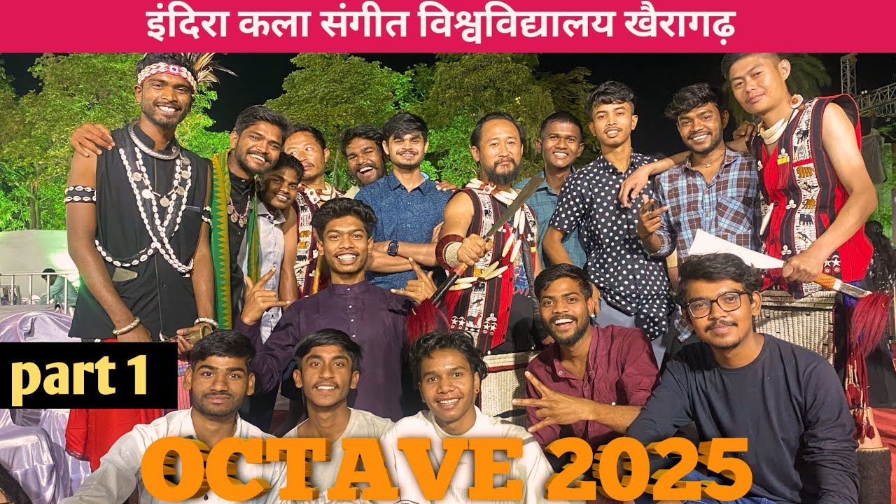 OCTAVE 2025 🥳  Indra Kala Sangeet vishvavidyalye khairagarh 