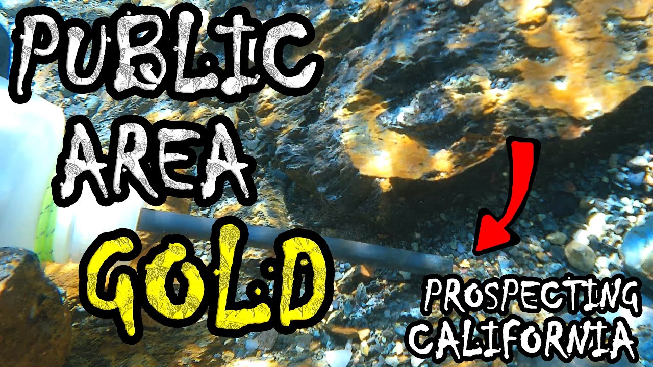 Public Area Gold is still out there | Prospecting California