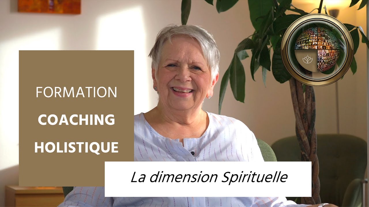 La Dimension Spirituelle - Formation en Coaching Holistique
