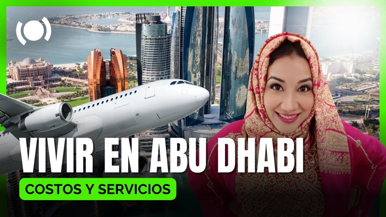 ENTREVISTA: ¿Cuánto me cuesta vivir en Abu Dhabi? -  @UnaLatinaViviendoenAbuDhabi