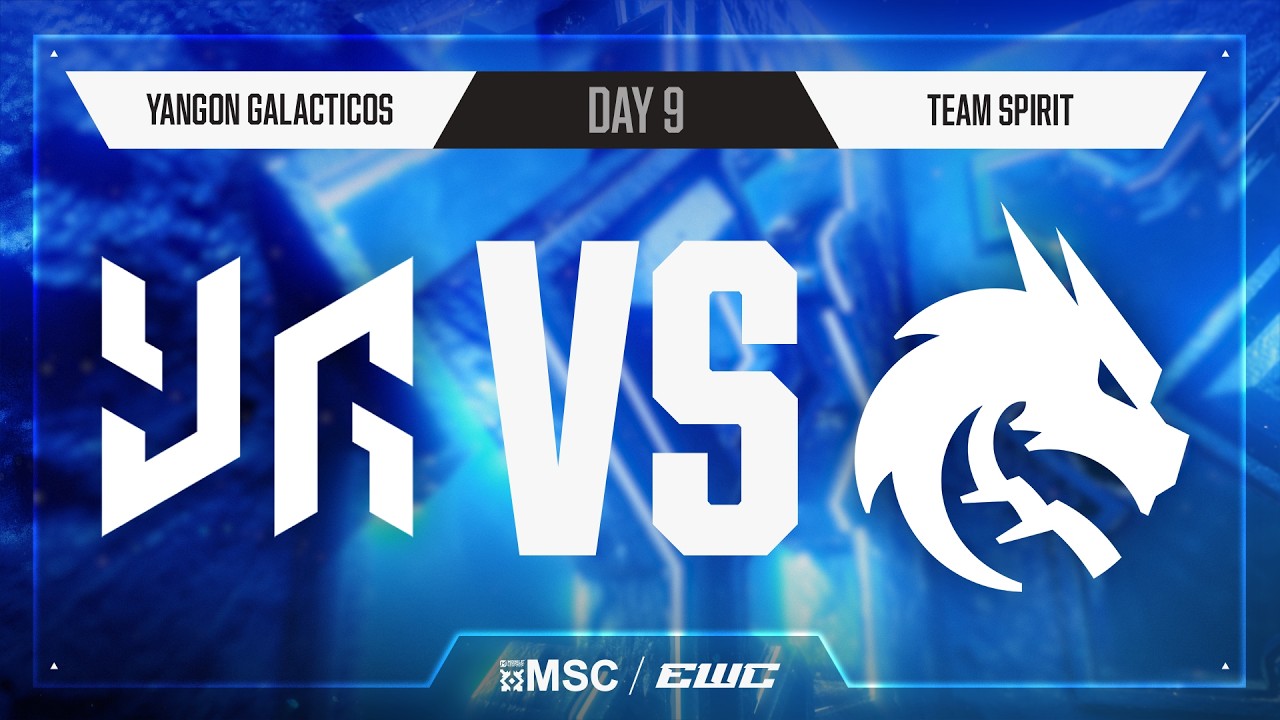 Team Spirit vs Yangon Galacticos | Day 9 | Grand Final | MSC at EWC 26
