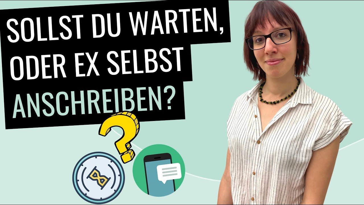 Sollst du warten oder Ex selbst anschreiben? [nach Kontaktsperre]