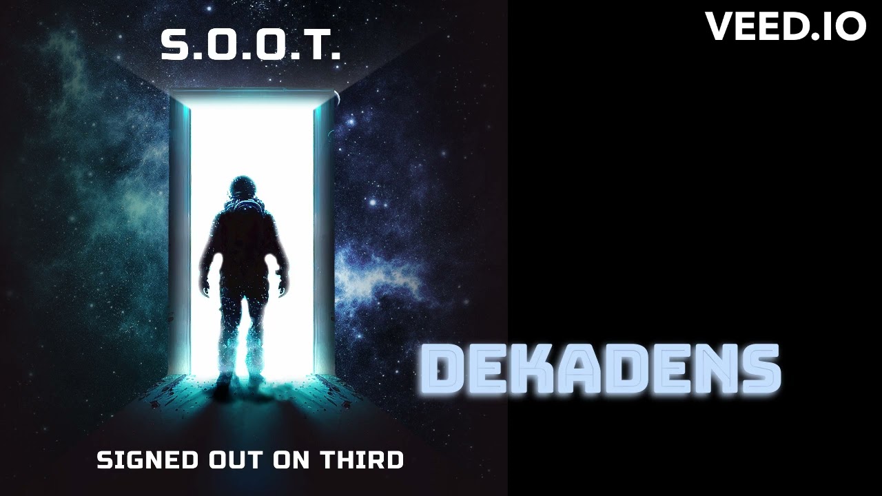 S.O.O.T. - Dekadens