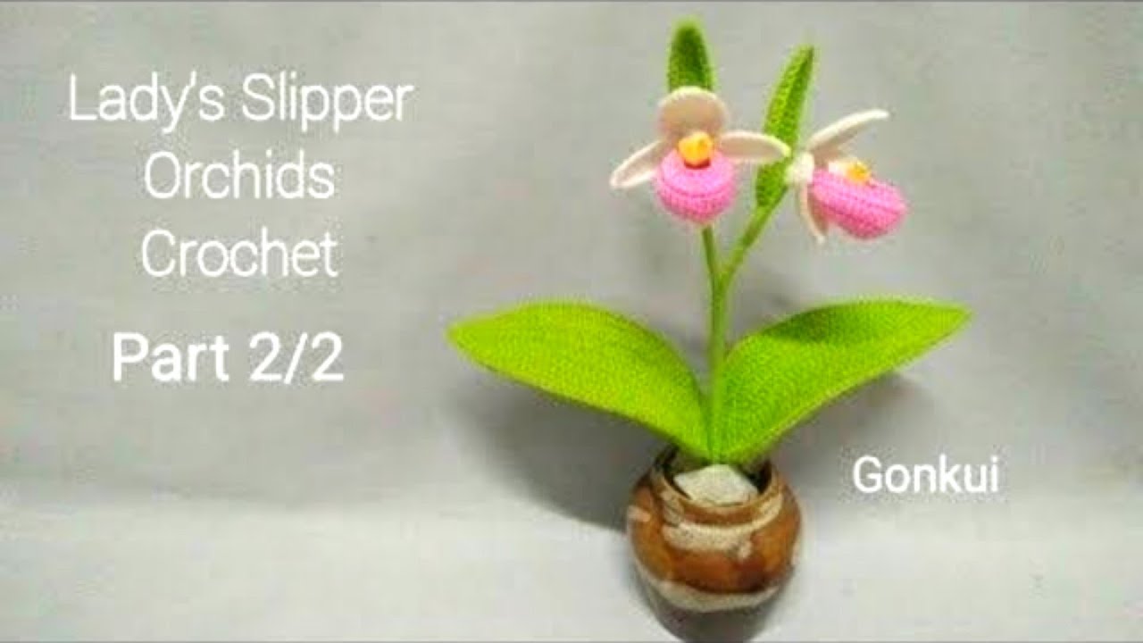 Crochet flower | Crochet Lady's Slipper orchid flower PART2/2, 🌺 Petals #crochetflower #crochet