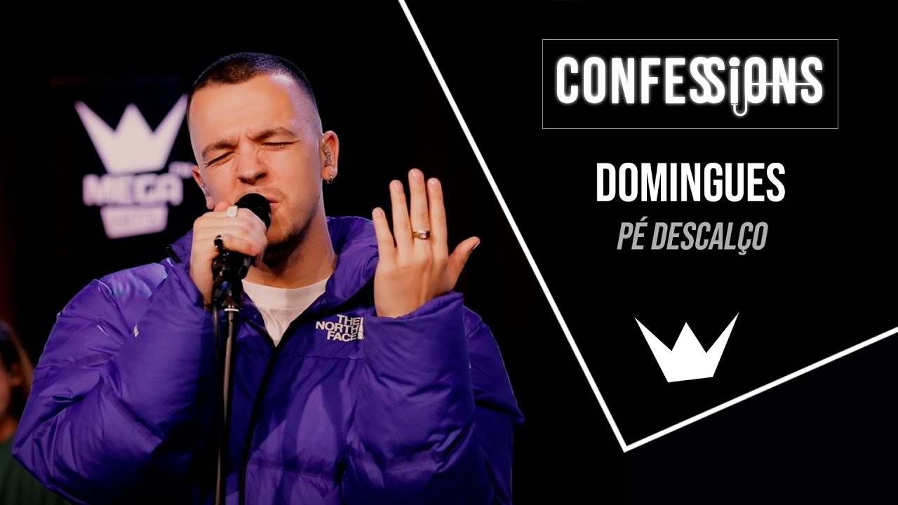 Confessions | Domingues - Pé Descalço