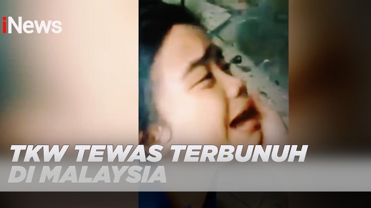 TKW Asal Asahan Tewas Terbunuh di Malaysia - iNews Sore 25/12
