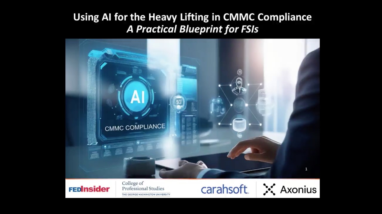 🎥 WEBINAR - Using AI for the Heavy Lifting in CMMC Compliance. Hosted by FEDINSIDER (Jan. 29th '26)