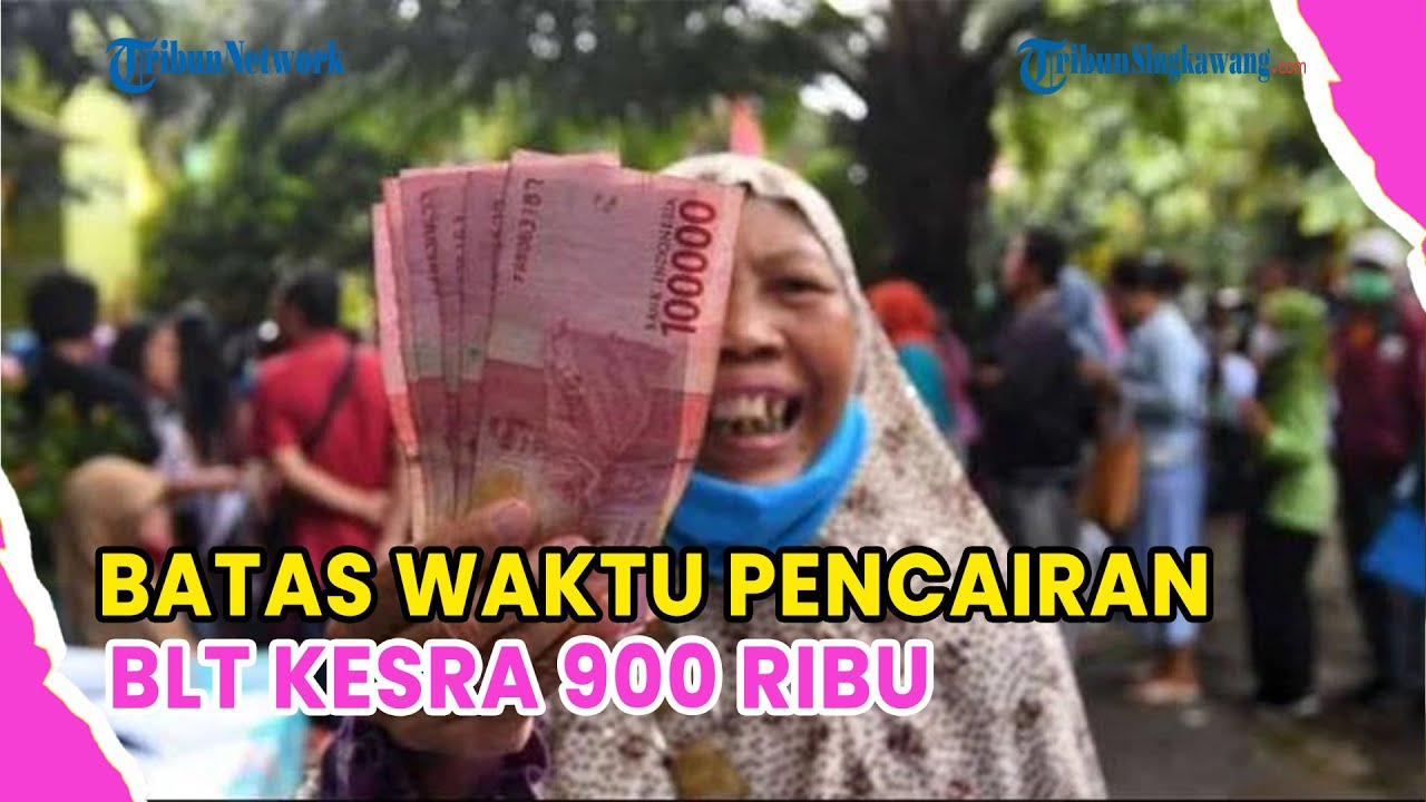 PENTING❗BATAS WAKTU PENCAIRAN BLT KESRA 900 RIBU