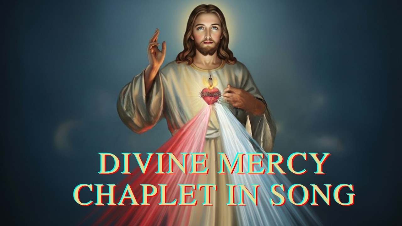 Divine Mercy Chaplet in Song | 12 February, 2026 | Have Mercy on us and on the Whole World.