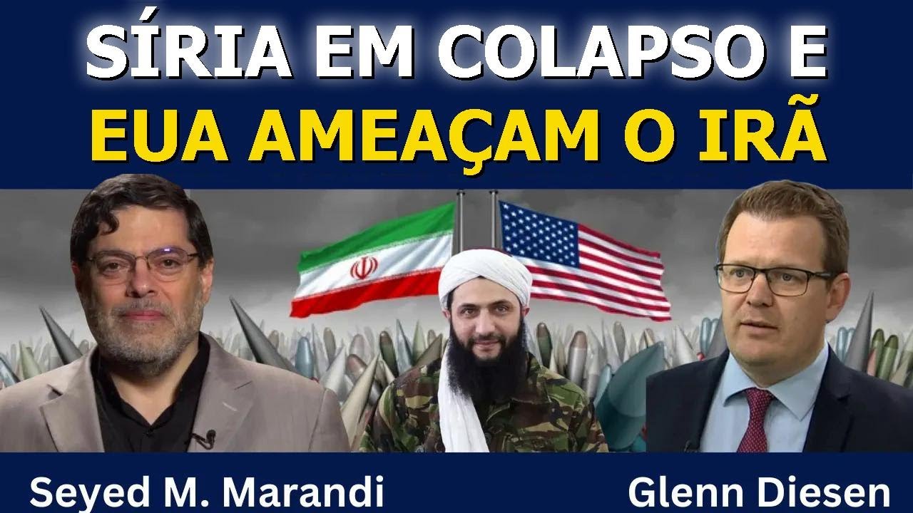 Seyed M. Marandi: Síria em Colapso e EUA Ameaçam o Irã