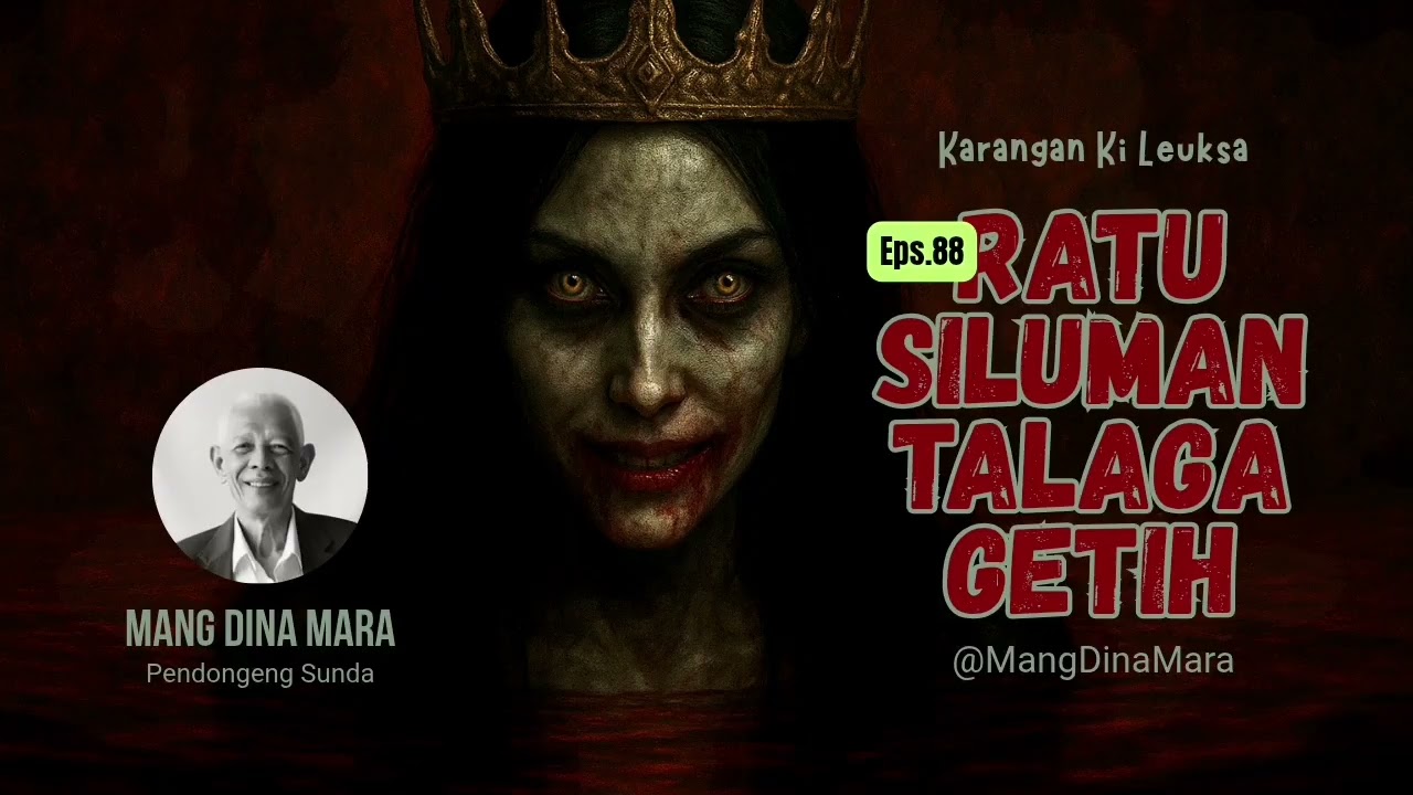 RATU SILUMAN TALAGA GETIH Eps.88 Carita Sunda Mang Dina Mara @MangDinaMara 
