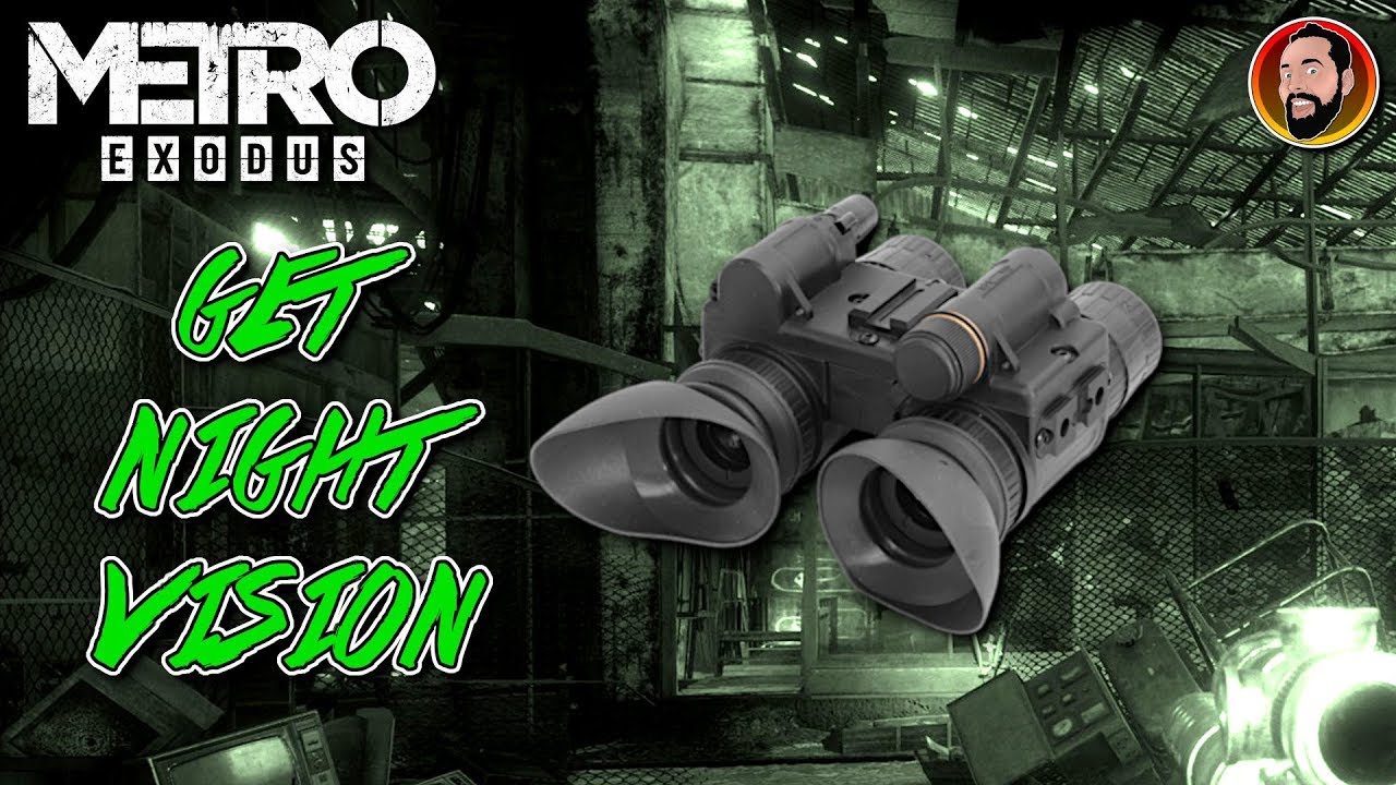 NIGHT VISION | METRO EXODUS