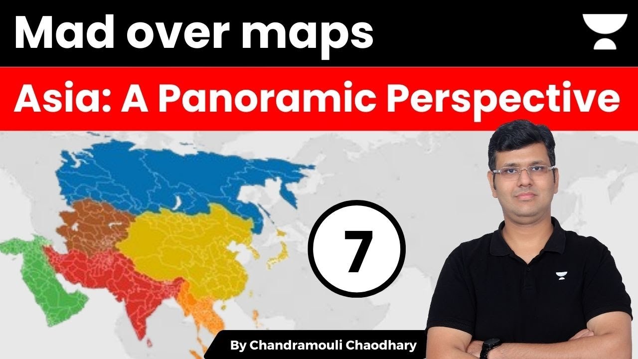Asia: A Panoramic Perspective | UPSC Exam | Mad Over Maps | 10 Min of Map Mastery by Chandramouli