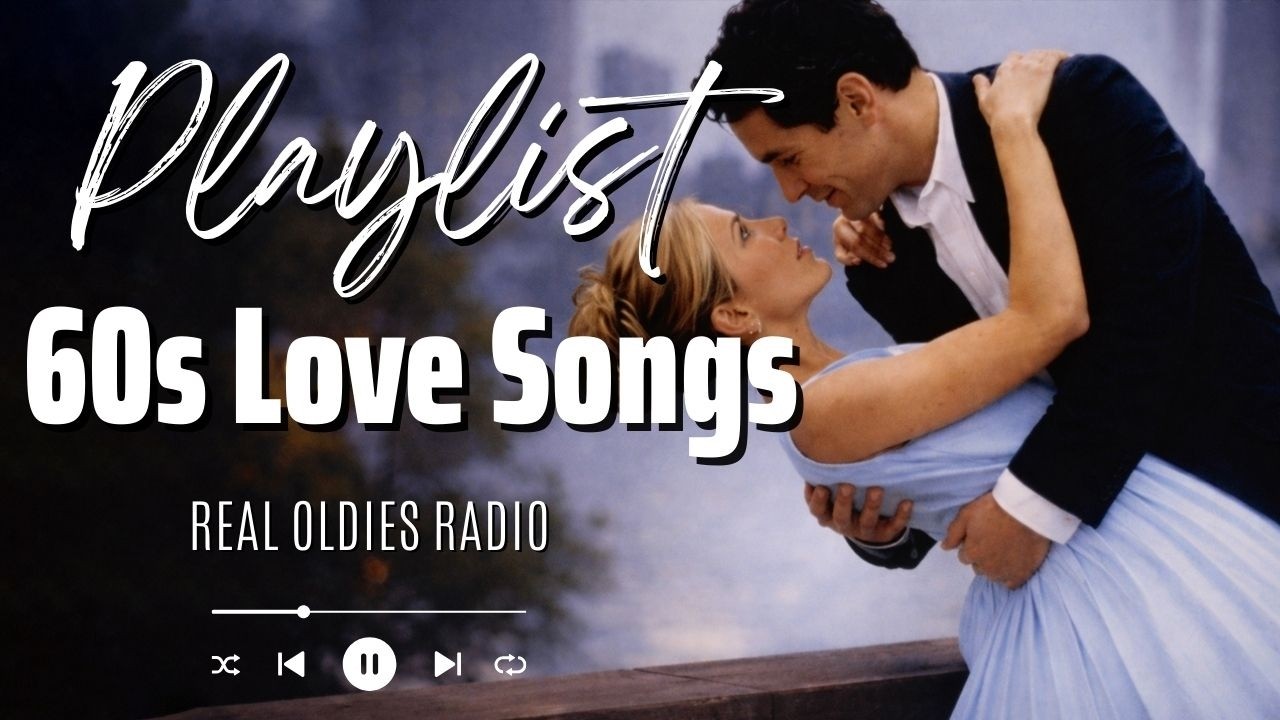 The Best Sixties Love Songs  💖The 60's Love Album 💕Best Romantic Songs, Love Music #oldiesmusic