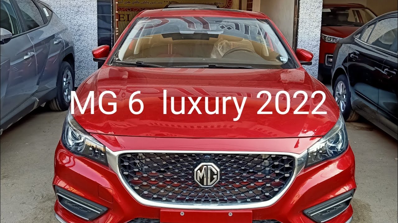 استعراض مواصفات Mg6 luxury 2022 اعلي فئة