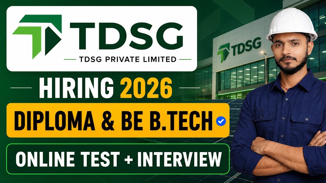 TDSG Recruitment 2026 | Diploma & B.E./B.Tech Freshers | Online Test + Interview | Apply Now