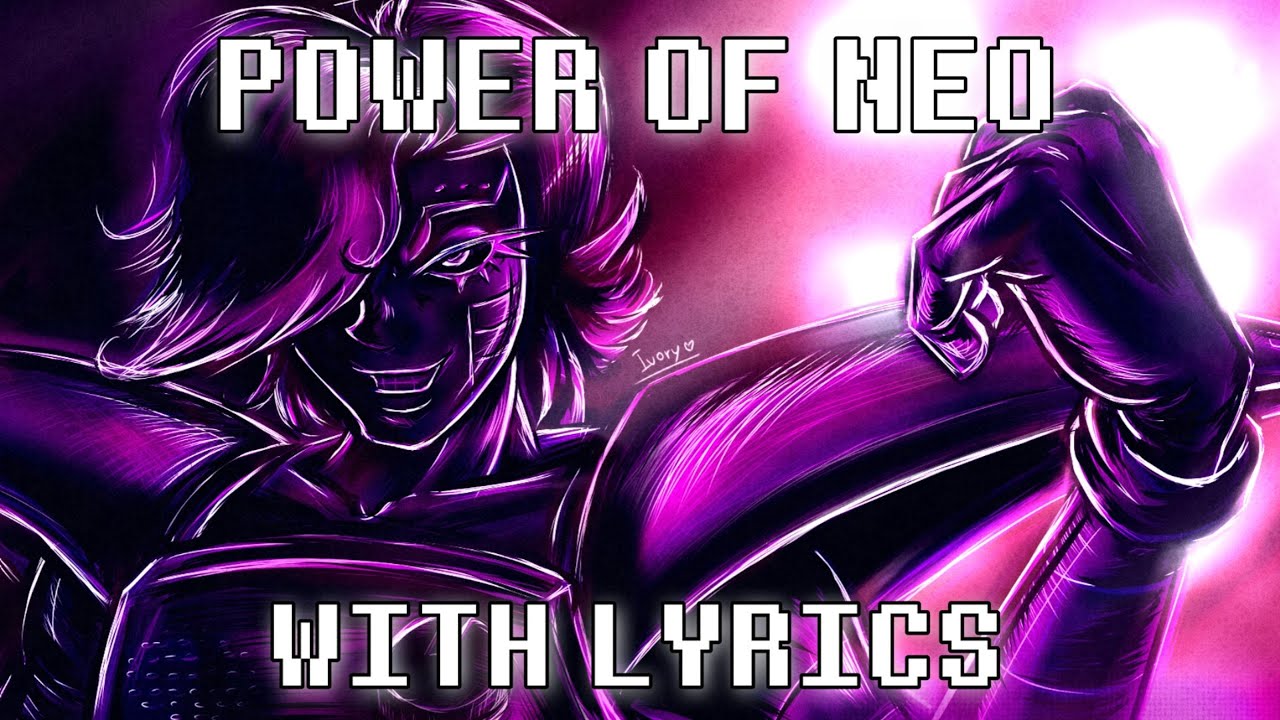 Power of Neo With Lyrics | Undertale