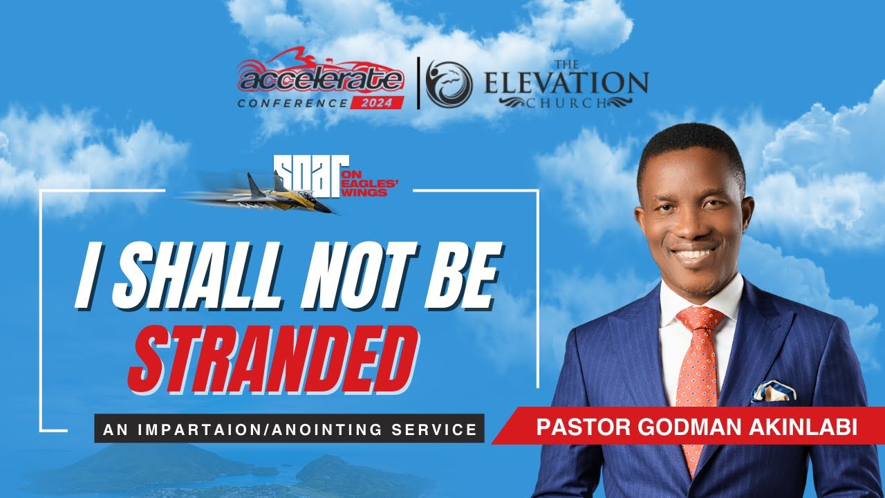 Accelerate Conference (Finale) | 2nd Service | Sunday, 30th June, 2024 | The Elevation Church