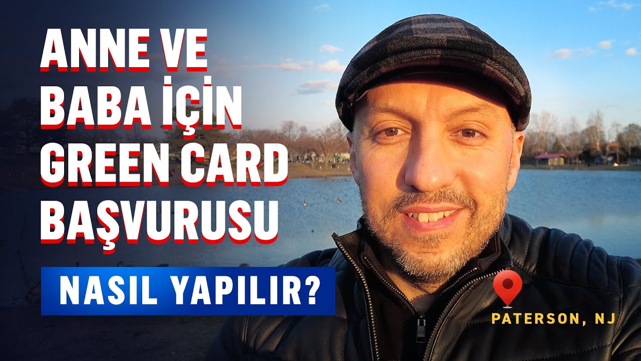 Amerika vatandaşı, Anne ve Babası için Nasıl Green Card Başvurusu Yapabilir?