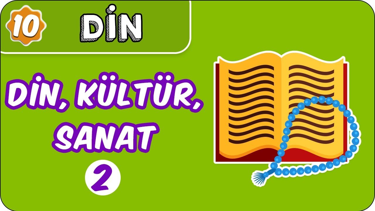 Din, Kültür, Sanat - 2 | 10. Sınıf Din