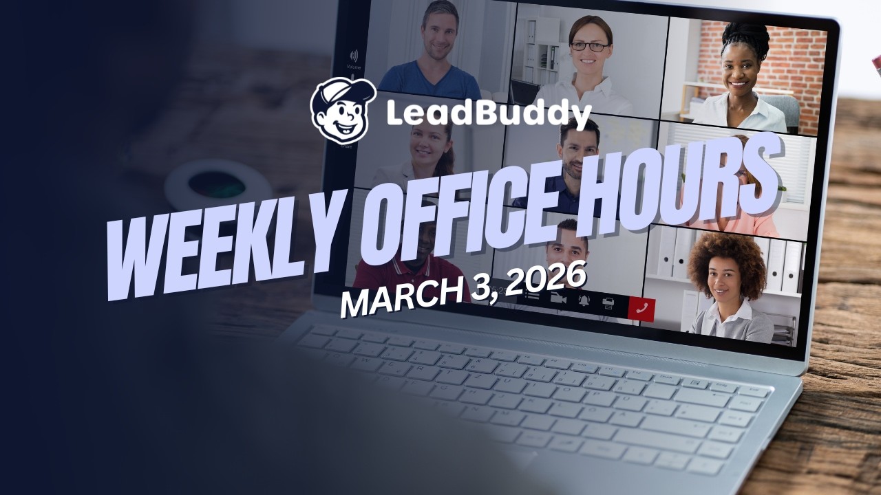 LeadBuddy Office Hours 3/3/2026