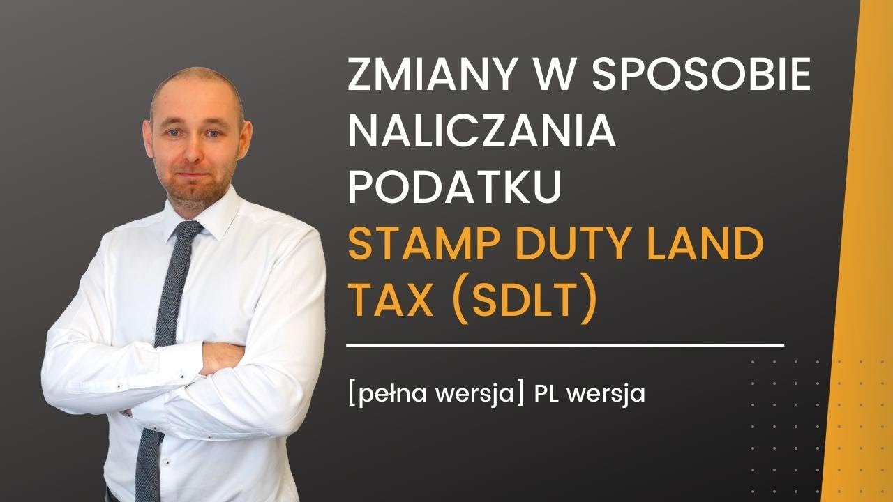 Zmiany w sposobie naliczania podatku Stamp Duty Land Tax (SDLT) Kto zaoszczędzi? [ FULL EPISODE ]