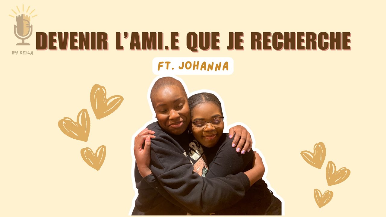 VIVRE SES AMITIÉS DIFFÉREMMENT ! (ft. Johanna)