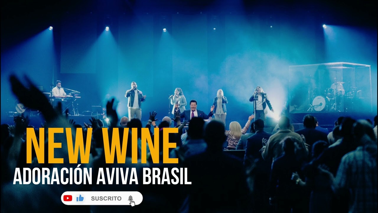 NEW WINE // AVIVA Brasil // Espíritu Santo ven & Cielos abiertos