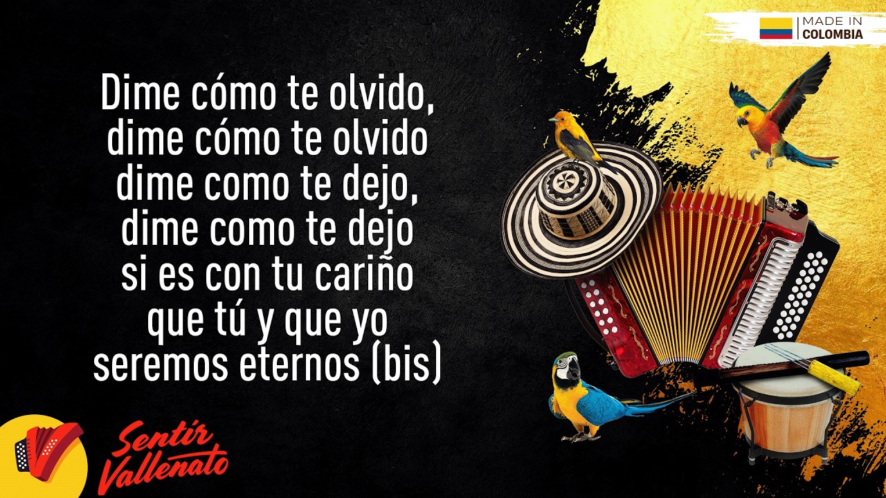 Dime C&oacute;mo Te Olvido, Binomio De Oro De Am&eacute;rica, Video Letra - Sentir Vallenato