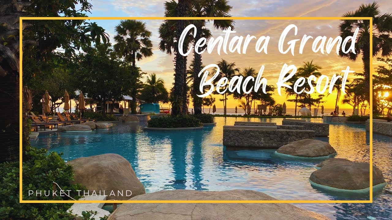 Centara Grand Beach Resort Phuket / Карон, Пхукет, Таиланд 🇹🇭