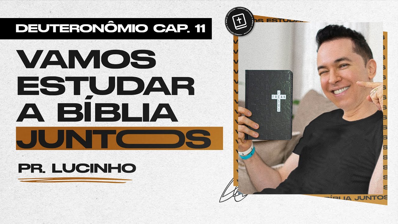 Deuteronômio 11 | Pr. Lucinho Barreto