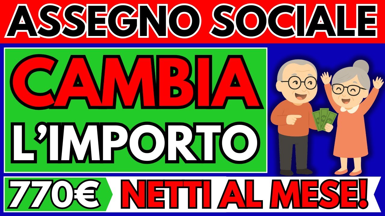 ✅Assegno Sociale 2026 👉 Da Gennaio Cambia l'Importo 👉 Fino a 770&euro; Netti al Mese!