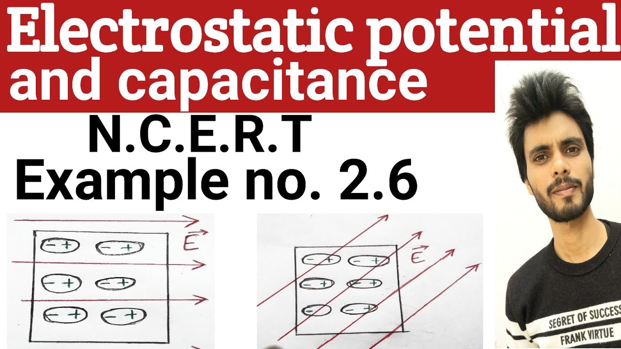 🔴 Physics N.C.E.R.T example 2.6 class 12th | electrostatic potential and capacitance examples