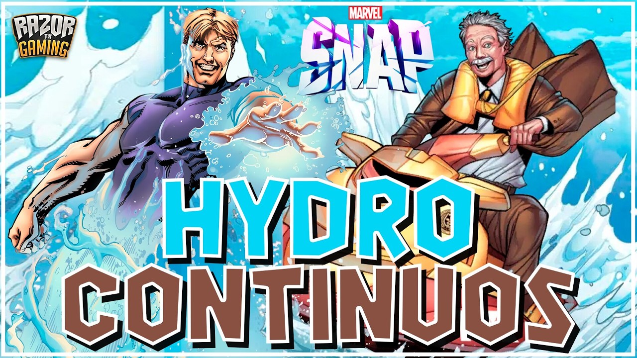 🌊 HYDROMAN CONTINUOS ⚡ MARVEL SNAP