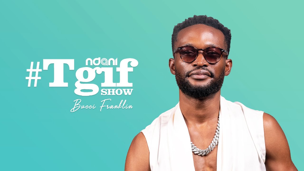 Bucci Franklin on the NdaniTGIFShow