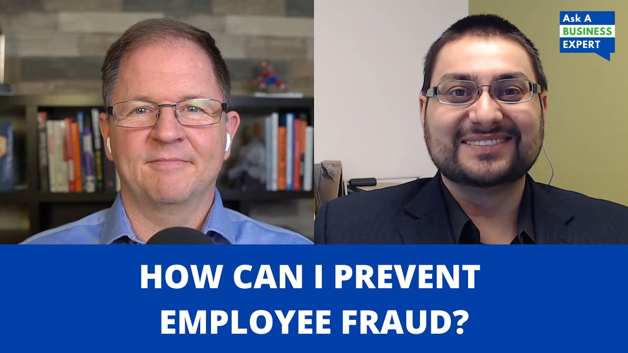 Employee Fraud: How Can I Prevent It?