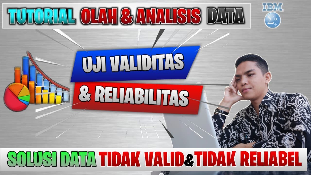 uji validitas dan reliabilitas kuesioner dengan spss - mengatasi data tidak valid dan tidak reliabel