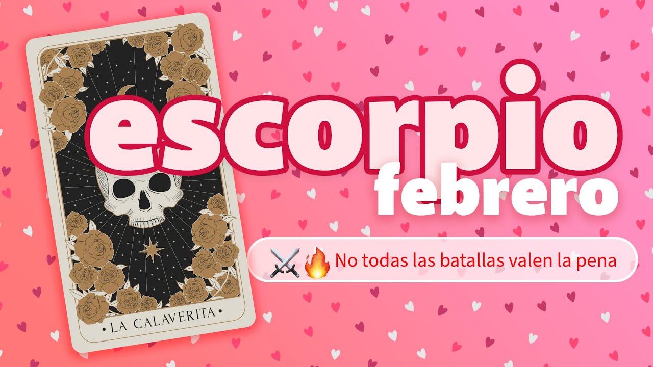 Escorpio ♏ Febrero 2026: decisiones clave, l&iacute;mites y recuperar tu poder