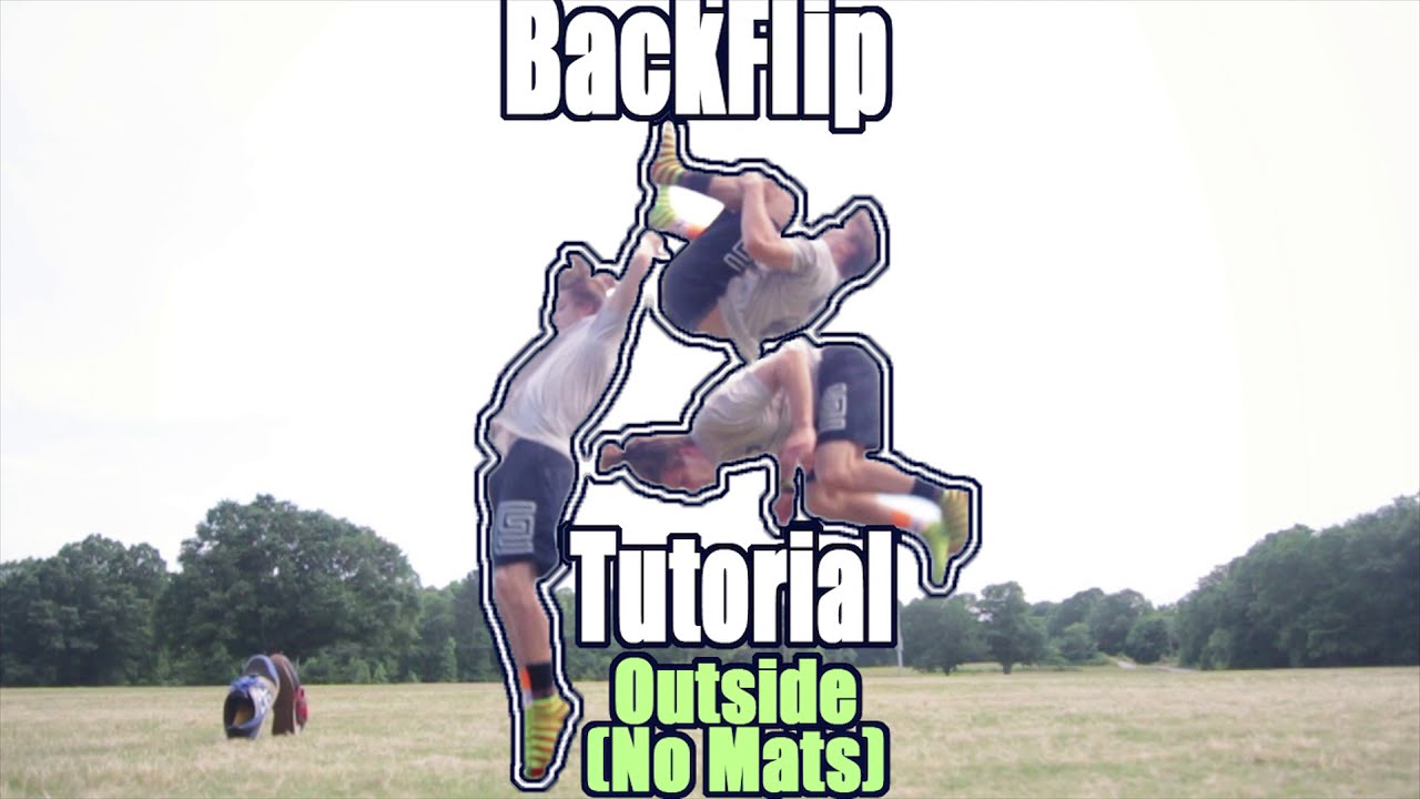 Back Flip Tutorial (Learn It Outside With No Mats!) - By Bob Reese