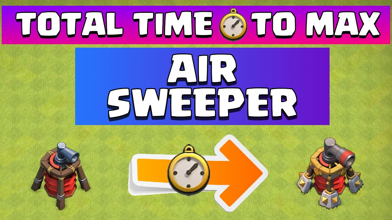 AIR SWEEPER LEVEL 1 TO MAX | BUILD TIME 